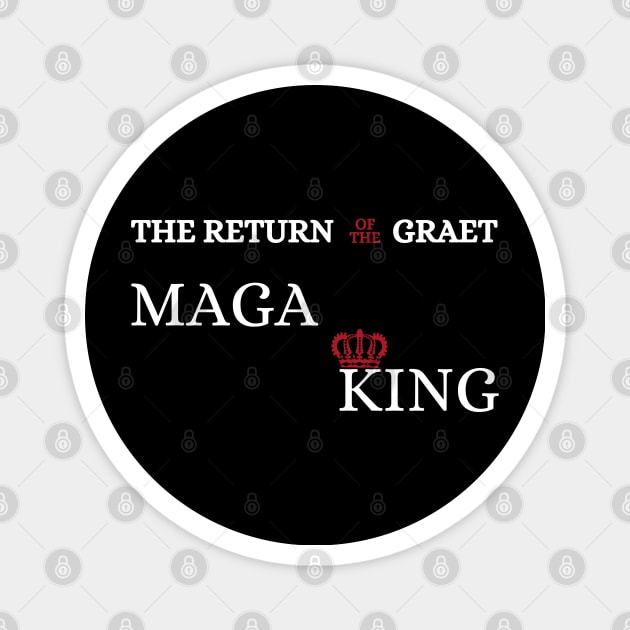 The Great MAGA King Magnet by Holly ship